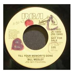Bill Medley Till Your Memory's Gone USED VINYL 7INCH PROMO
