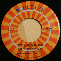 The Three Degrees I Wanna Be Your Baby / Find My Way Vinyl 7" USED
