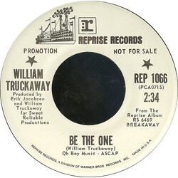 William Truckaway Be The One / Send Me Some Vinyl 7" USED