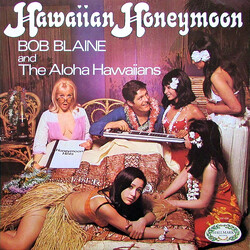 Bob Blain / The Aloha Hawaiians Hawaiian Honeymoon Vinyl LP USED
