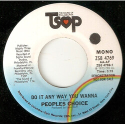 People's Choice Do It Any Way You Wanna USED VINYL 7INCH 45 RPM PROMO STEREO MONO