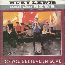 Huey Lewis & The News Do You Believe In Love USED VINYL 7INCH SINGLE 45 RPM