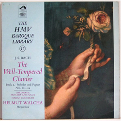 Johann Sebastian Bach / Helmut Walcha The Well Tempered Clavier, Book 2 - Preludes And Fugues Nos. 20-24 / Italian Concerto / Chromatic Fantasia And F