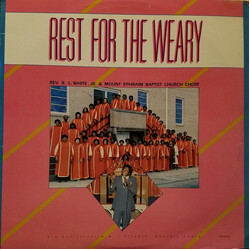 Rev. R.L. White / Mt. Ephraim Baptist Church Mass Choir Rest For The Weary Vinyl LP USED