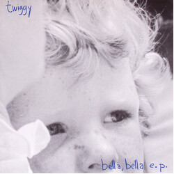 Twiggy (8) Bella, Bella E.P. Vinyl 7" USED