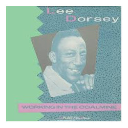 Lee Dorsey Working In The Coalmine Vinyl LP USED