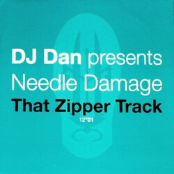 DJ Dan / Needle Damage That Zipper Track USED VINYL 12INCH 33 S RPM