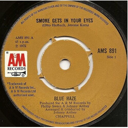 Blue Haze (2) Smoke Gets In Your Eyes USED VINYL 7INCH 45 RPM