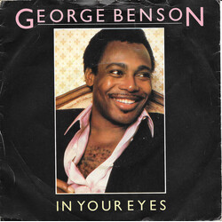 George Benson In Your Eyes USED VINYL 7INCH 45 RPM SINGLE