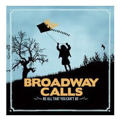 Broadway Calls Be All That You Can't Be Vinyl 7" USED
