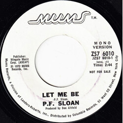 P.F. Sloan Let Me Be USED VINYL 7INCH 45 RPM PROMO STYRENE STEREO MONO
