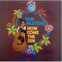 Tom Paxton How Come The Sun Vinyl LP USED
