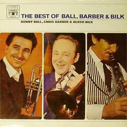Kenny Ball / Chris Barber / Acker Bilk The Best Of Ball, Barber & Bilk Vinyl LP USED