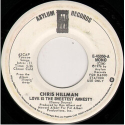 Chris Hillman Love Is The Sweetest Amnesty USED VINYL 7INCH 45 RPM PROMO STEREO MONO