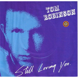 Tom Robinson Still Loving You USED VINYL 7INCH SINGLE 45 RPM