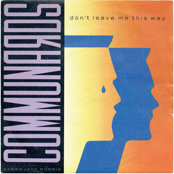 The Communards / Sarah Jane Morris Don't Leave Me This Way USED VINYL 7INCH 45 RPM SINGLE
