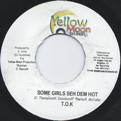 T.O.K. Some Girls Seh Dem Hot USED VINYL 7INCH 45 RPM