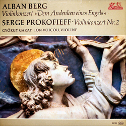 Alban Berg / Sergei Prokofiev / György Garay / Ion Voicu Violinkonzert »Dem Andenken Eines Engels« / Violinkonzert Nr.2 Vinyl LP USED