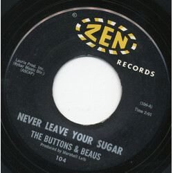 The Buttons And Beaus Never Leave Your Sugar / Twistin' Blues USED VINYL 7INCH 45 RPM SINGLE