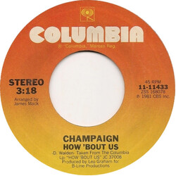 Champaign How 'Bout Us USED VINYL 7INCH 45 RPM SINGLE STYRENE