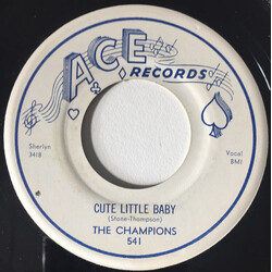 The Champions (6) Cute Little Baby USED VINYL 7INCH 45 RPM SINGLE