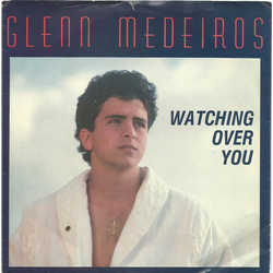 Glenn Medeiros Watching Over You Vinyl 7" USED