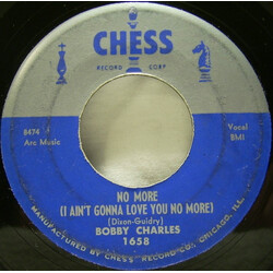 Bobby Charles No More (I Ain't Gonna Love You No More) / You Can Suit Yourself USED VINYL 7INCH 45 RPM SINGLE