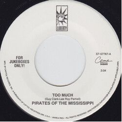 Pirates Of The Mississippi Too Much USED VINYL 7INCH 45 RPM JUKEBOX