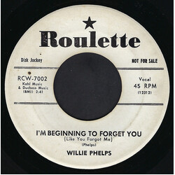 Willie Phelps I'm Beginning To Forget You (Like You Forgot Me) USED VINYL 7INCH 45 RPM PROMO