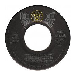 Stephanie De-Sykes Your Baby Is A Lady USED VINYL 7INCH 45 RPM PROMO STEREO MONO