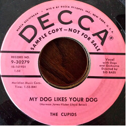 The Cupids (3) My Dog Likes Your Dog USED VINYL 7INCH 45 RPM PROMO
