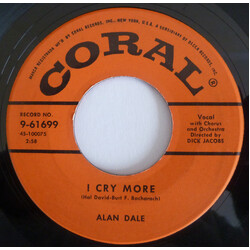 Alan Dale I Cry More USED VINYL 7INCH 45 RPM SINGLE