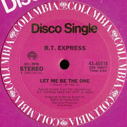 B.T. Express Let Me Be The One / Midnight Beat Vinyl 12" USED