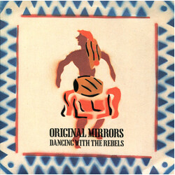 Original Mirrors Dancing With The Rebels USED VINYL 7INCH 45 RPM SINGLE