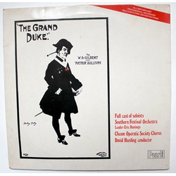 Gilbert & Sullivan / Southern Festival Chorus / Eric Hastings (2) / Cheam Operatic Society Chorus / David Harding The Grand Duke Vinyl LP USED