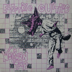 Electric Guitars Wolfman Tap (Extended Version) Vinyl 12" USED