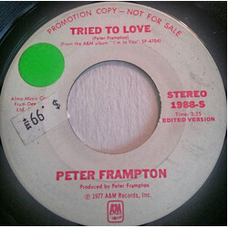 Peter Frampton Tried To Love USED VINYL 7INCH SINGLE PROMO 45 RPM STEREO MONO