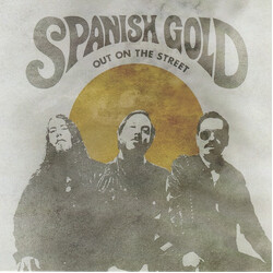 Spanish Gold Out On The Street USED VINYL 7INCH 45 RPM RECORD STORE DAY SINGLE LIMITED EDITION