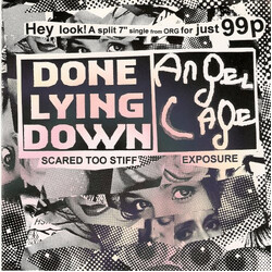 Done Lying Down / Angel Cage Scared Too Stiff / Exposure USED VINYL 7INCH 45 RPM SINGLE LIMITED EDITION NUMBERED