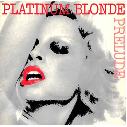 Prelude (3) Platinum Blonde USED VINYL 7INCH 45 RPM SINGLE