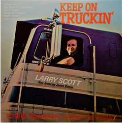Larry Scott Keep On Truckin': To The Truckers - Coast To Coast Vinyl LP USED