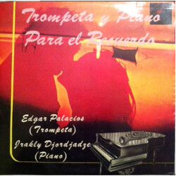 Edgar Palacios / Irakli Djordjadze Trompeta Y Piano - Para El Recuerdo Vinyl LP USED