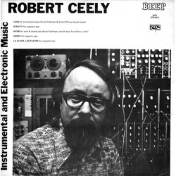 Robert Ceely Instrumental And Electronic Music Vinyl LP USED
