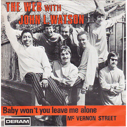 The Web / John L. Watson Baby Won't You Leave Me Alone / McVernon Street USED VINYL 7INCH 45 RPM SINGLE