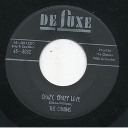 The Charms Crazy, Crazy Love / Whadaya Want? USED VINYL 7INCH 45 RPM SINGLE