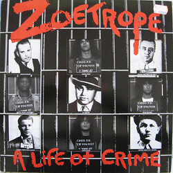 Zoetrope A Life Of Crime Vinyl LP USED