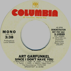 Art Garfunkel Since I Don't Have You USED VINYL 7INCH 45 RPM PROMO STEREO MONO