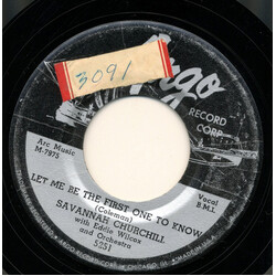 Savannah Churchill / Eddie Wilcox & His Orchestra Let Me Be The First One To Know / They Call Me A Fool USED VINYL 7INCH 45 RPM SINGLE STYRENE
