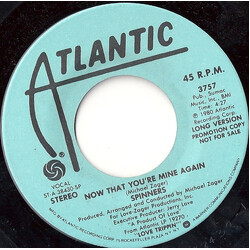 Spinners Now That You're Mine Again USED VINYL 7INCH 45 RPM PROMO