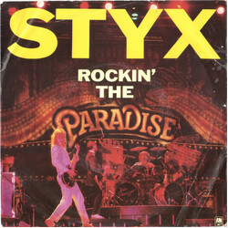 Styx Rockin' The Paradise USED VINYL 7INCH 45 RPM SINGLE